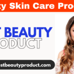 Beauty Skin Care Products |Best Beauty Product