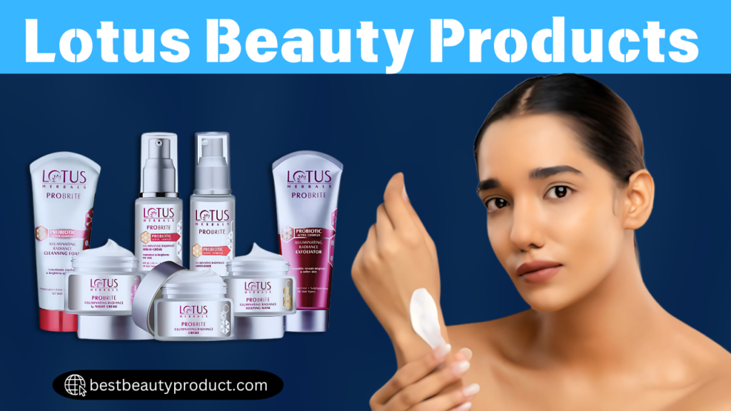 Lotus Beauty Products |Best Beauty Products