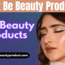 Best Be Beauty Products | Best Beauty Products