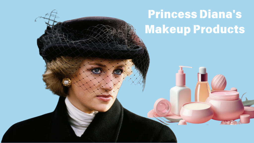 Princess Diana's Beauty Products | Best Beauty Products 
