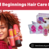 Beautiful Beginnings Hair Care Products | Best Beauty Products