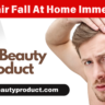 Stop Hair Fall At Home Immediately | Best Beauty Products