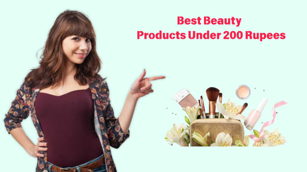 Best Beautiful Product Under 200 Rupees
