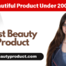 Best Beautiful Product Under 200 Rupees