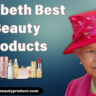 Elizabeth Best Beauty Products | Best Beauty Products